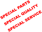 SPECIAL PARTS SPECIAL QUALITY SPECIAL SERVICE